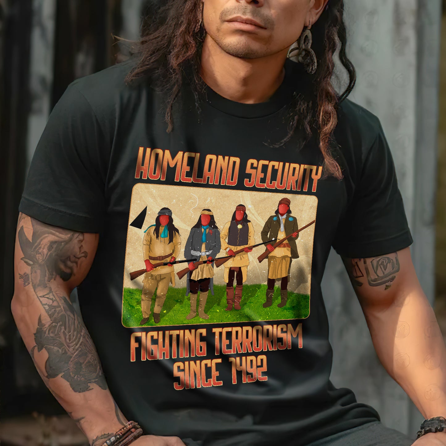 Homeland Security Fighting Terrorism Since 1492 Unisex T-Shirt/Hoodie/Sweatshirt