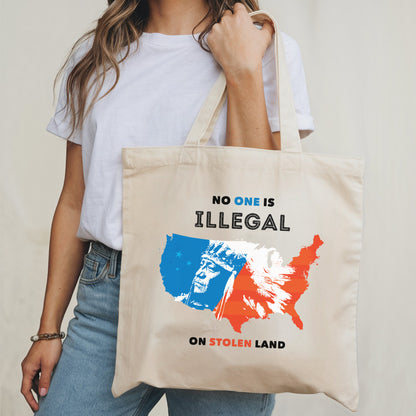 NO ONE IS ILLEGAL ON STOLEN LAND. WE WALK ON NATIVE LAND - Tote Bag S22