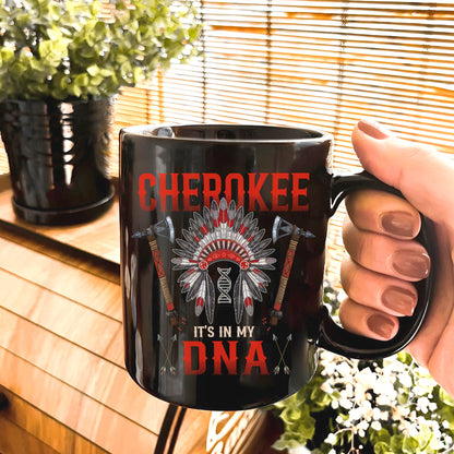 Cherokee It's In My DNA Red Color Ceramic Coffee Mug 10A