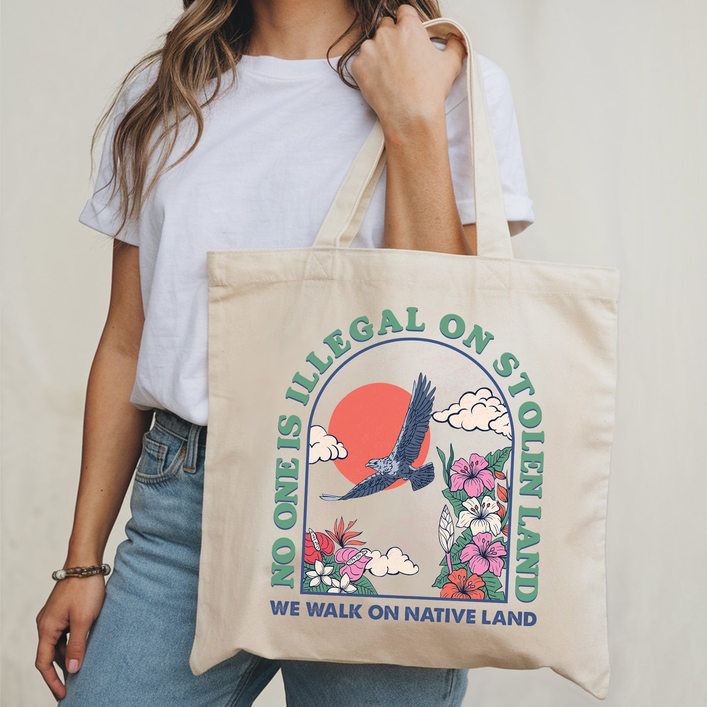 NO ONE IS ILLEGAL ON STOLEN LAND. WE WALK ON NATIVE LAND - Tote Bag S19