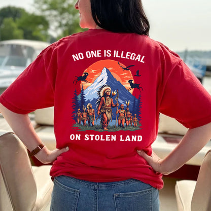 No One Is Illegal on Stolen Land Indigenous Graphic - Two sides - Unisex T-Shirt/T-Shirt V-Neck/Hoodie/Sweatshirt