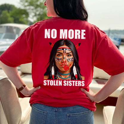 No More Stolen Sisters Indigenous Unisex - Two sides - T-Shirt/T-Shirt V-Neck/Hoodie/Sweatshirt