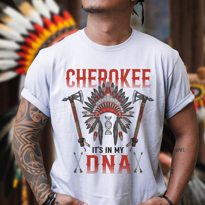 Cherokee It's In My DNA Red Color Unisex T-Shirt/Hoodie/Sweatshirt