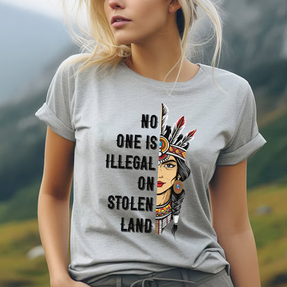 NO ONE IS ILLEGAL ON STOLEN LAND INDIGENOUS RIGHTS Unisex T-Shirt/T-Shirt V-Neck/Hoodie/Sweatshirt