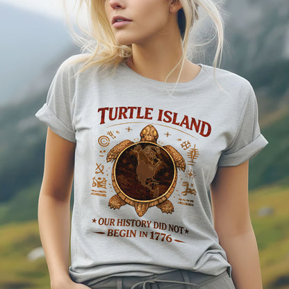 Turtle Island Native American - Our History Did Not Begin in 1776 - Unisex T-shirt/V-neck T-shirt/Hoodie/Sweatshirt