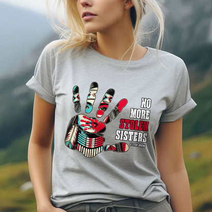No More Stolen Sisters MMIW Red Hand Native Awareness Unisex T-shirt/T-shirt V-neck/Hoodie/Sweatshirt