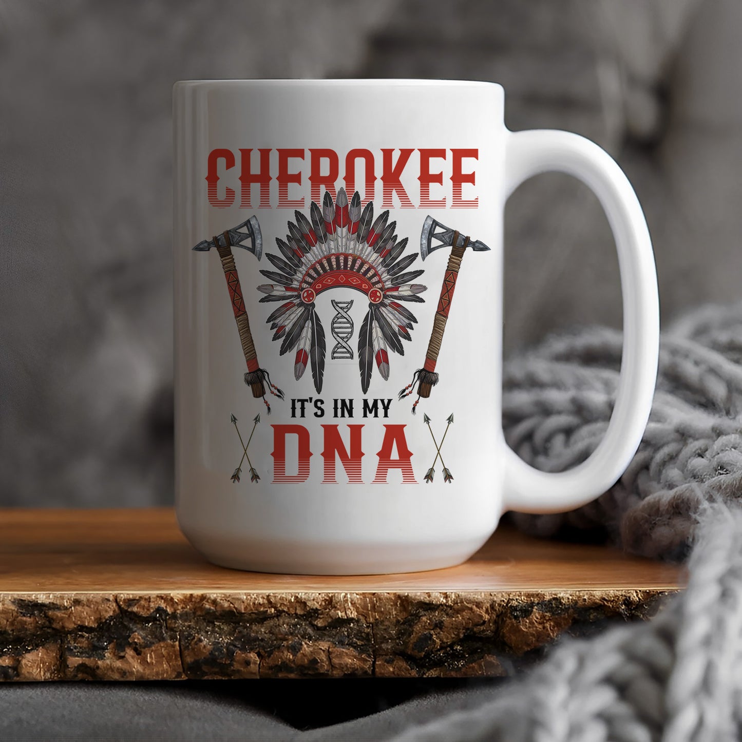 Cherokee It's In My DNA Red Color Ceramic Coffee Mug 10A