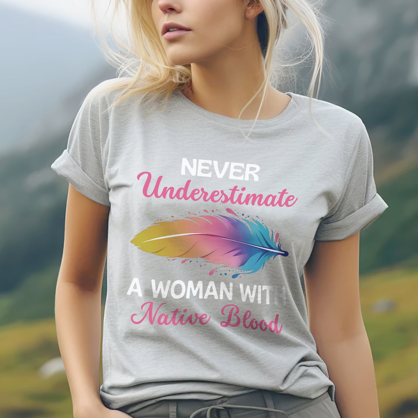 Never Underestimate A Woman With Native Blood Unisex T-shirt/T-shirt V-neck/Hoodie/Sweatshirt