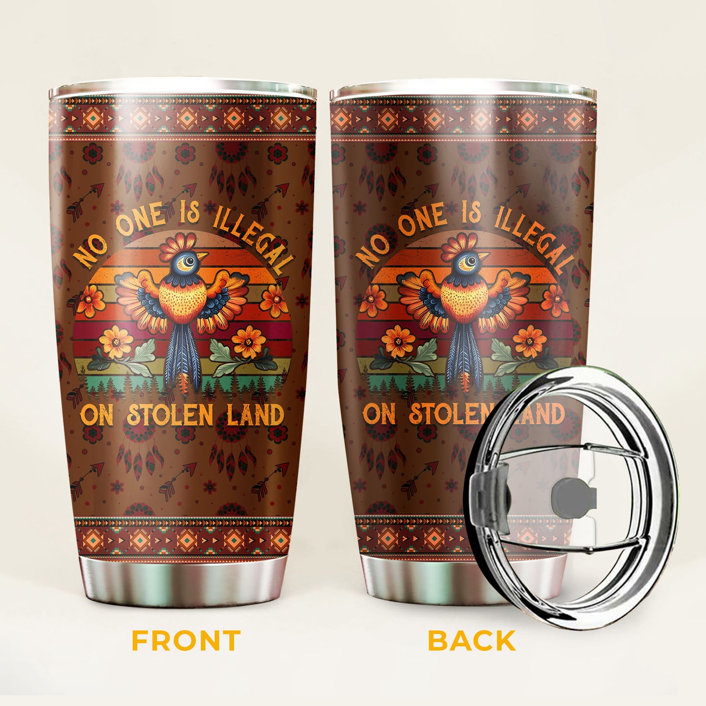 No One Is Illegal on Stolen Land Tumbler Stainless Steel Drinking Cup