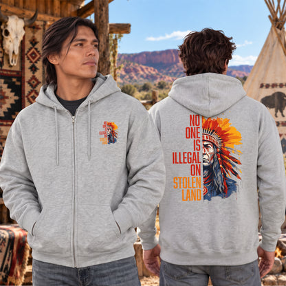 No One Is Illegal On Stolen Land - Two Sides Unisex Hoodie Zip