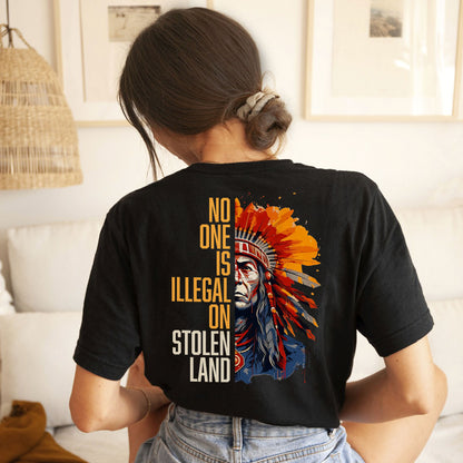 No One Is Illegal On Stolen Land - Two Sides - Unisex T-Shirt/T-Shirt V-Neck/Hoodie/Sweatshirt