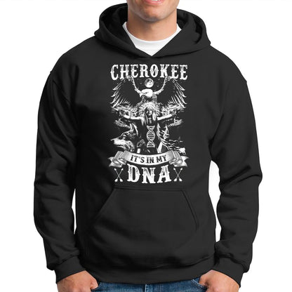 Cherokee It's In My DNA Black&White Unisex T-Shirt/Hoodie/Sweatshirt