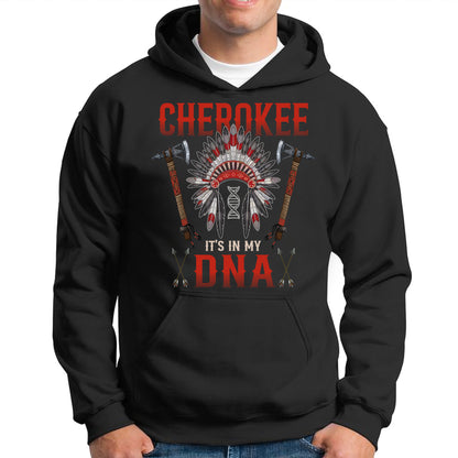 Cherokee It's In My DNA Red Color Unisex T-Shirt/Hoodie/Sweatshirt