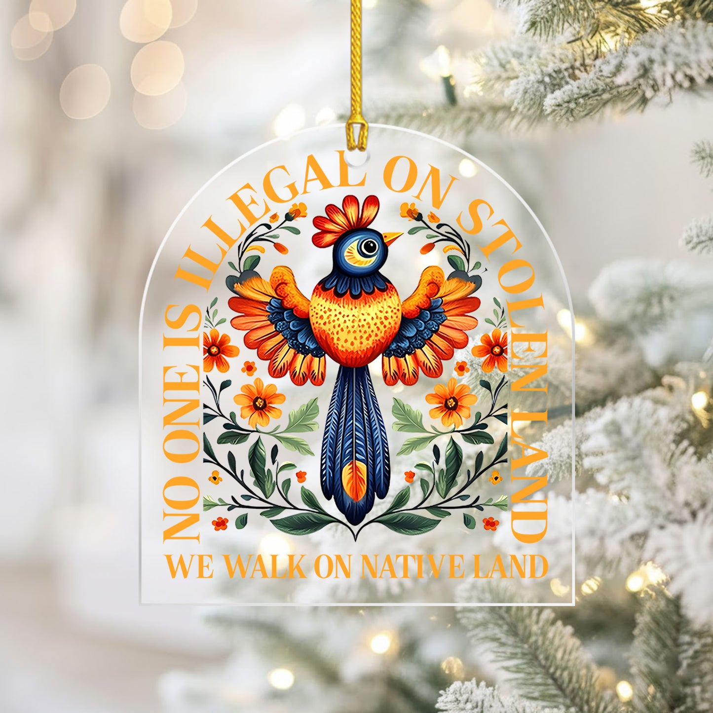 No One Is Illegal On Stolen Land - Native Land Bird Decor Flat Acrylic