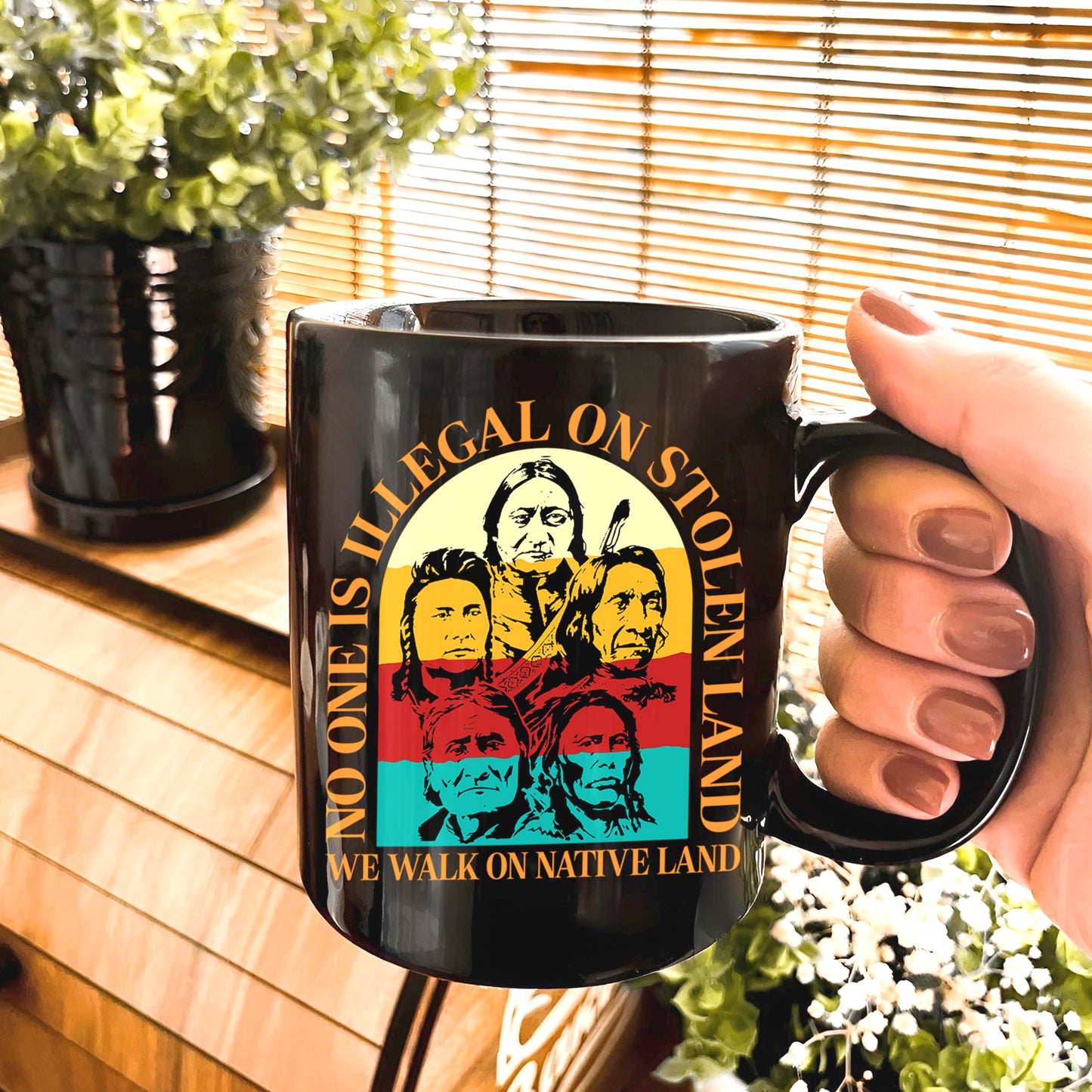 No One Is Illegal On Stolen Land. We Walk On Native Land Mug S16
