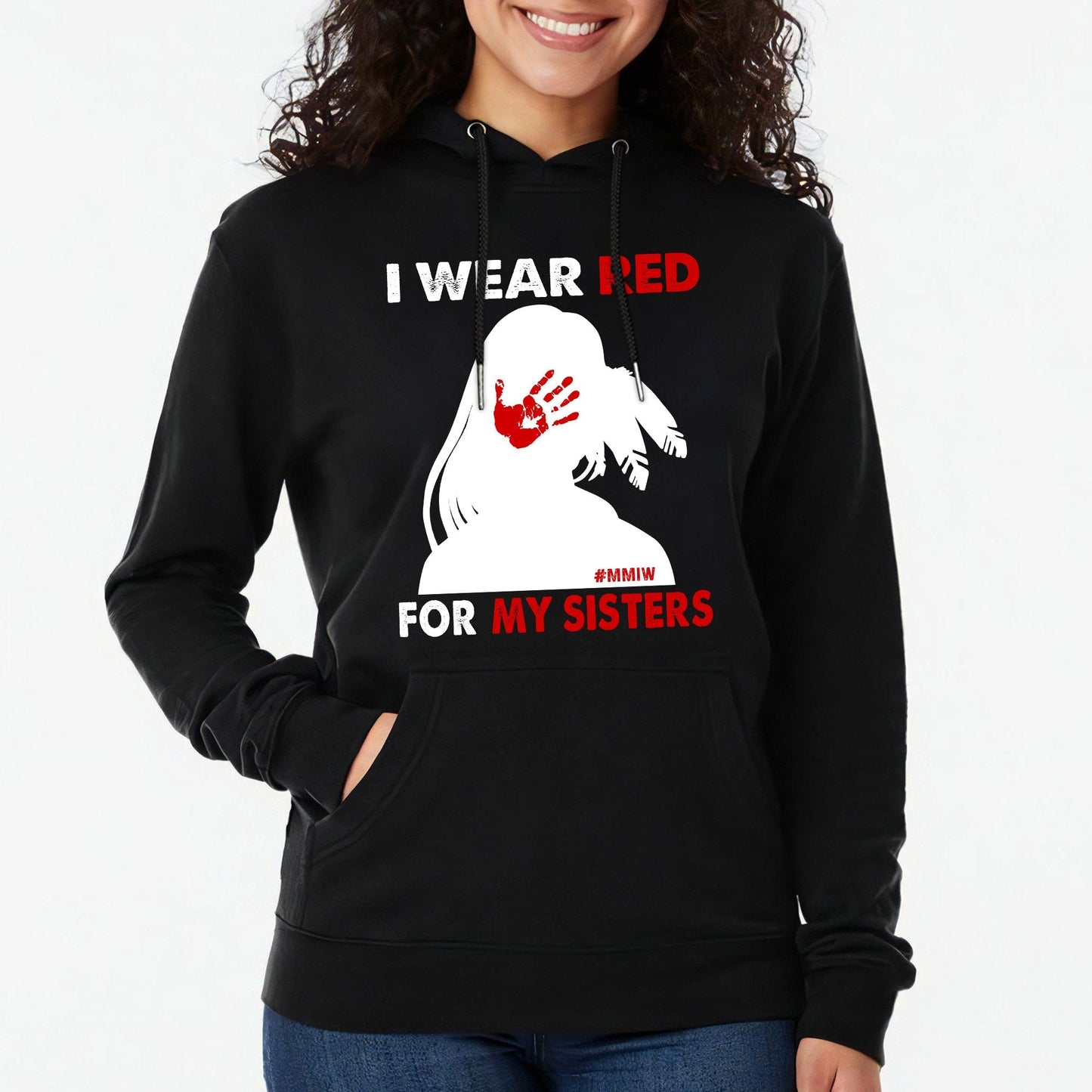 MMIW I Wear Red For My Sister, No More Stolen Sisters Shirts Red Hand Unisex T-shirt/Hoodie/Sweatshirt