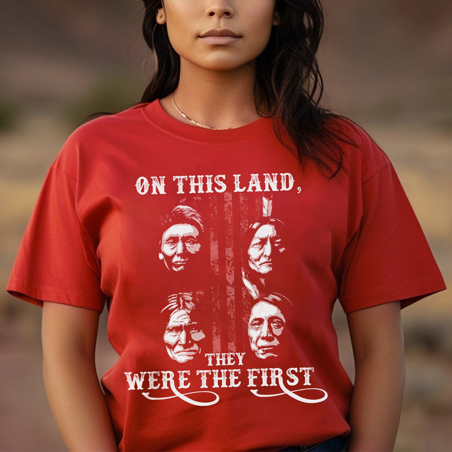"On This Land, They Were the First" Native American Chiefs - Indigenous Heritage Unisex T-Shirt/T-Shirt V-Neck/Hoodie/Sweatshirt