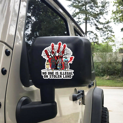 Decal "No One Is Illegal on Stolen Land" Indigenous Rights