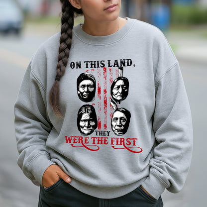 "On This Land, They Were the First" Native American Chiefs - Indigenous Heritage Unisex T-Shirt/T-Shirt V-Neck/Hoodie/Sweatshirt