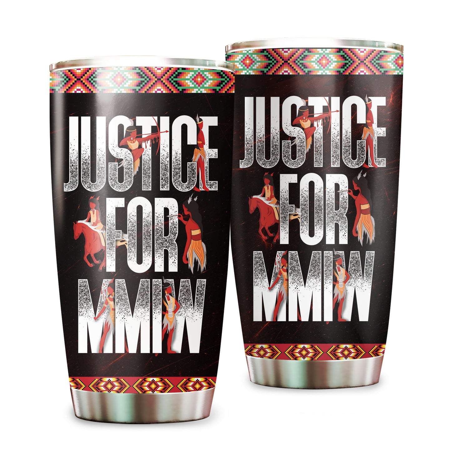 Justice For MMIW -  Native American Stainless Steel Tumbler 013