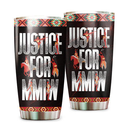 Justice For MMIW -  Native American Stainless Steel Tumbler 013