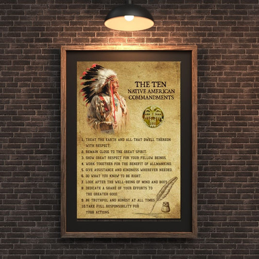 The Ten Native American Commandments Of Chief Poster