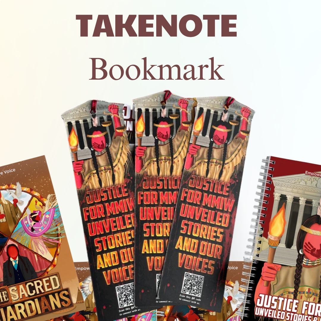 Justice for MMIW Takenote Bookmark – Unveiled Stories and Our Voices