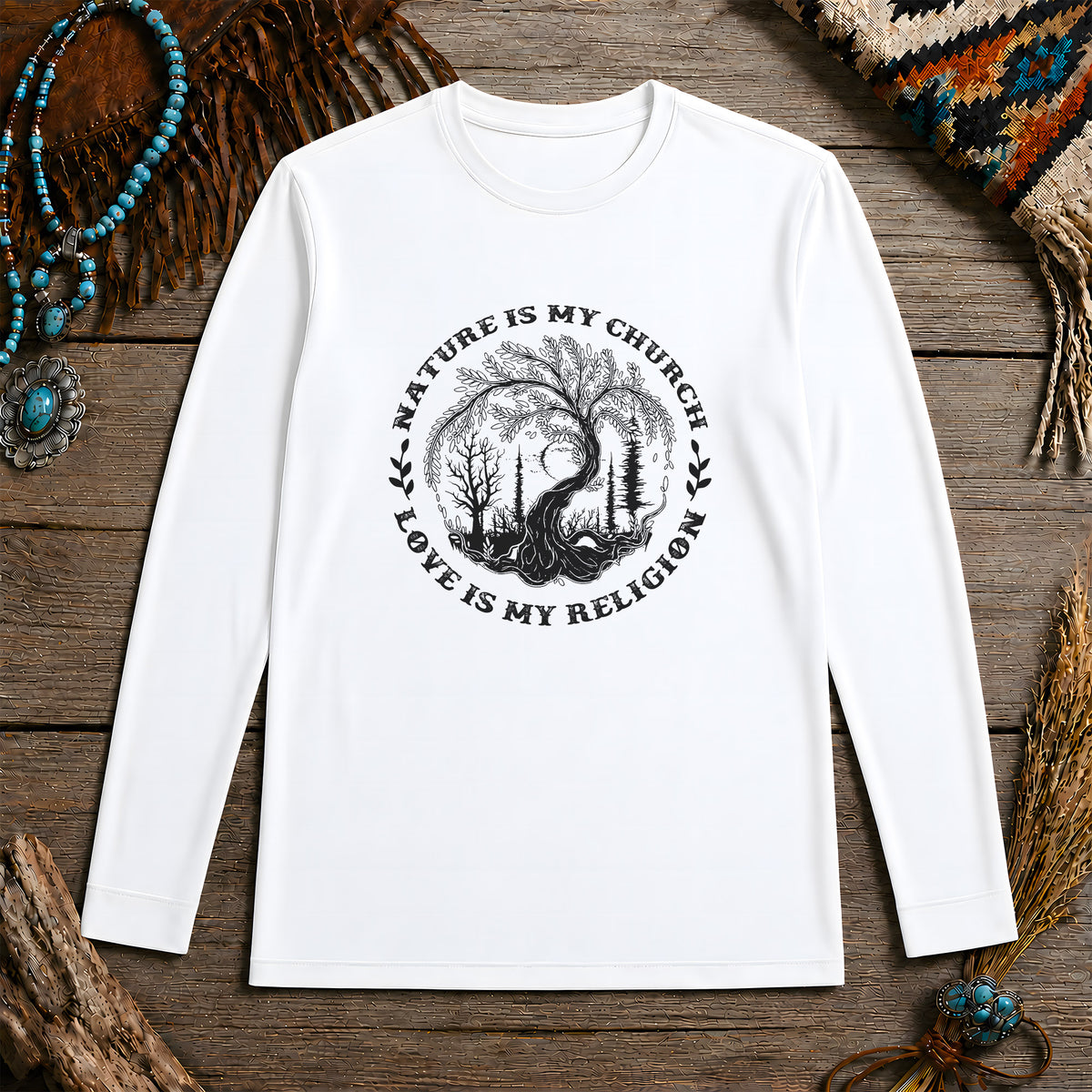 Nature Is My Church - Love Is My Religion Unisex Long Sleeve