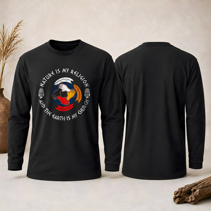 Nature Is My Religion, The Earth Is My Church - Unity Hands & Feathers Unisex Long Sleeve