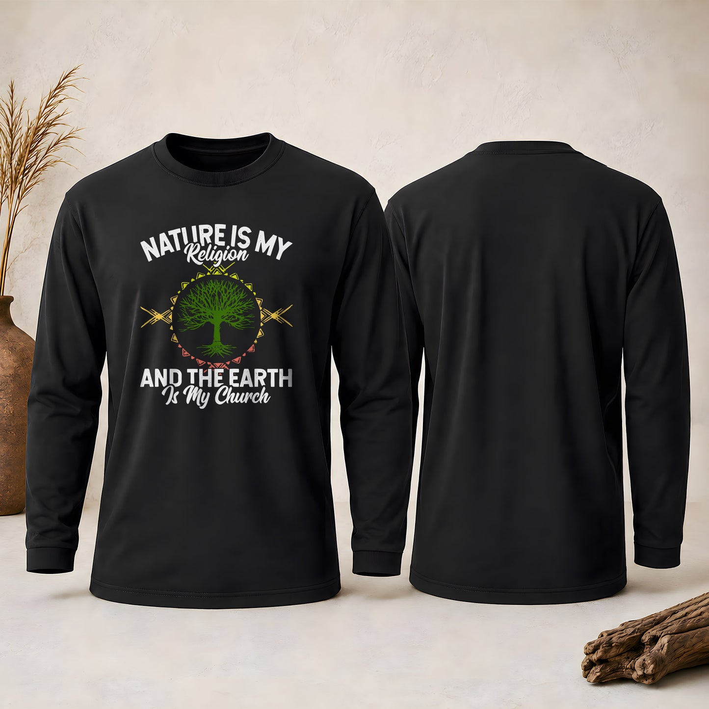 Nature Is My Religion And The Earth Is My Church Unisex Long Sleeve