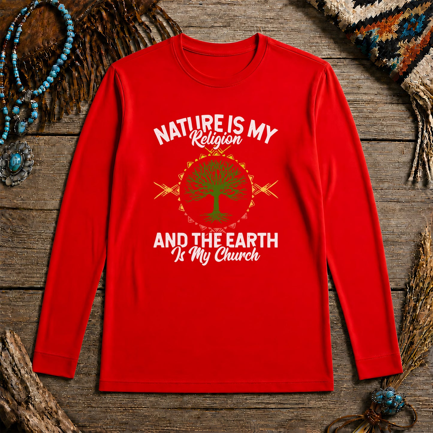 Nature Is My Religion And The Earth Is My Church Unisex Long Sleeve
