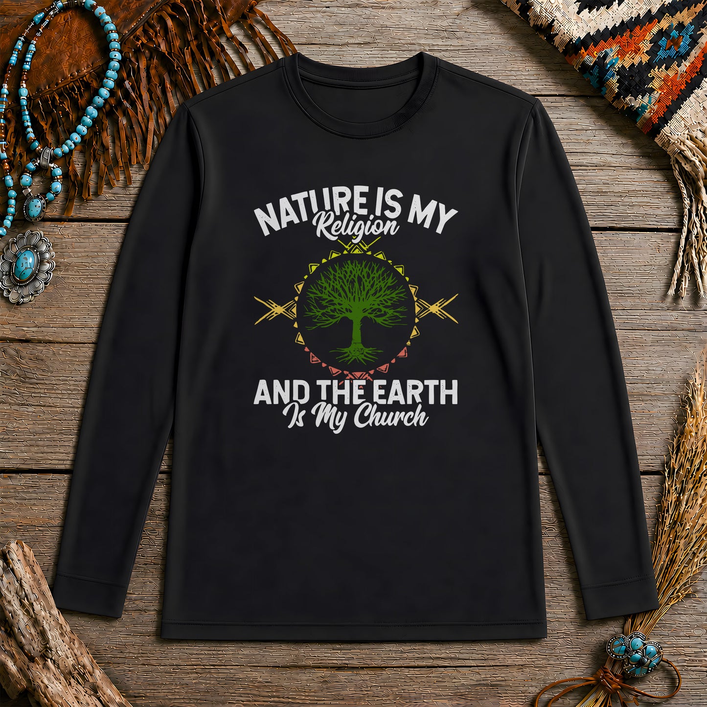 Nature Is My Religion And The Earth Is My Church Unisex Long Sleeve