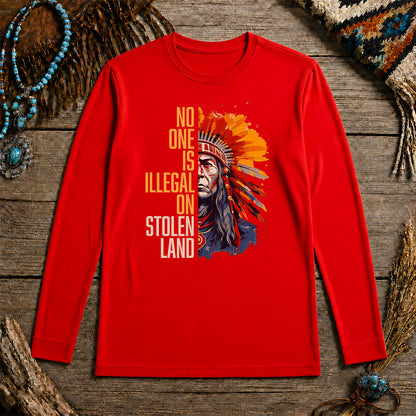 No One Is Illegal On Stolen Land - Native American Chief Unisex Long Sleeve