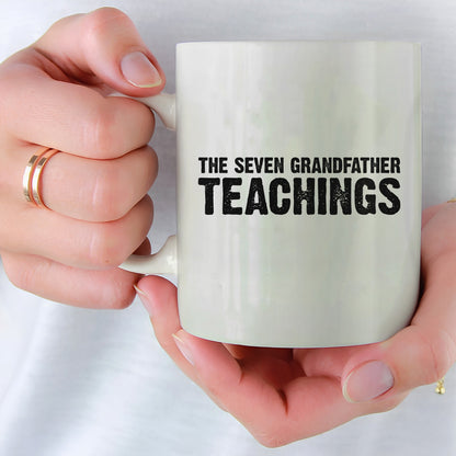The Seven Grandfather Teachings Ceramic Coffee Mug