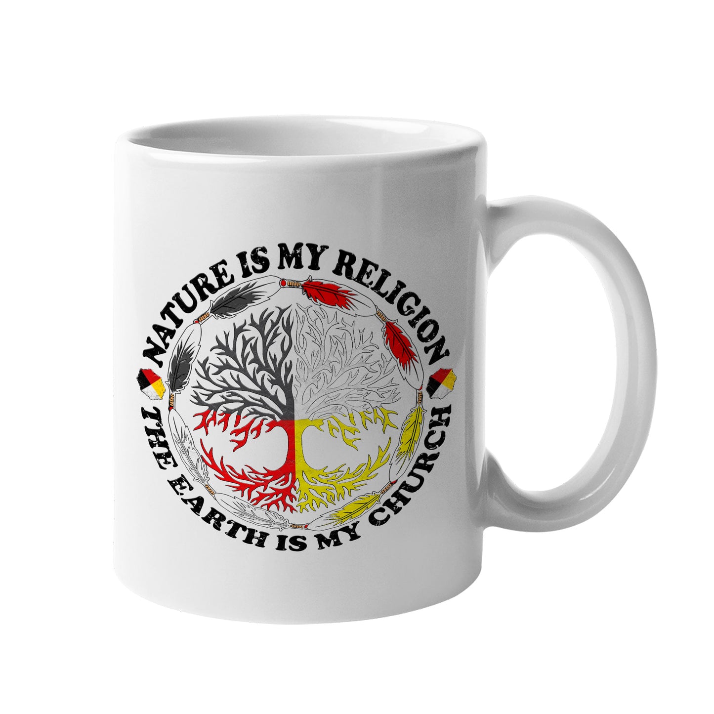 Nature Is My Religion - The Earth Is My Church Ceramic Coffee Mug