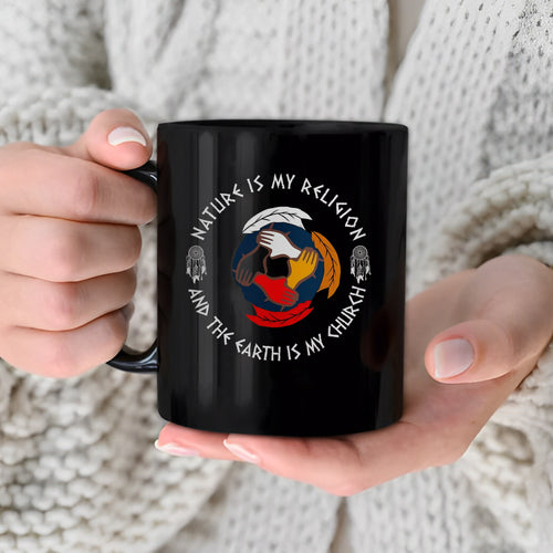 Nature Is My Religion, The Earth Is My Church - Unity Hands & Feathers Ceramic Coffee Mug