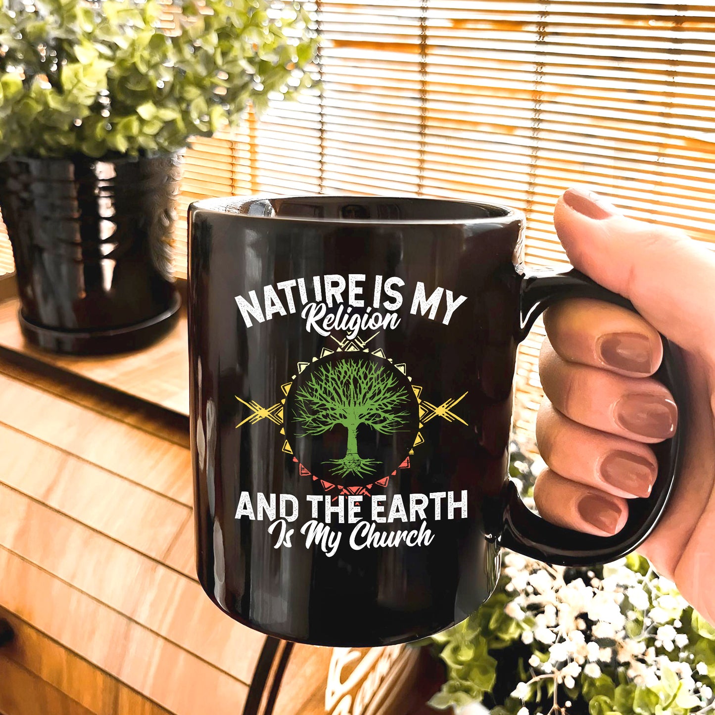 Nature Is My Religion And The Earth Is My Church Ceramic Coffee Mug
