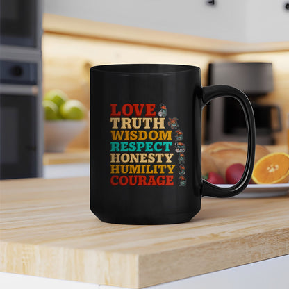 Seven Grandfather Teachings - Values Typography Ceramic Coffee Mug