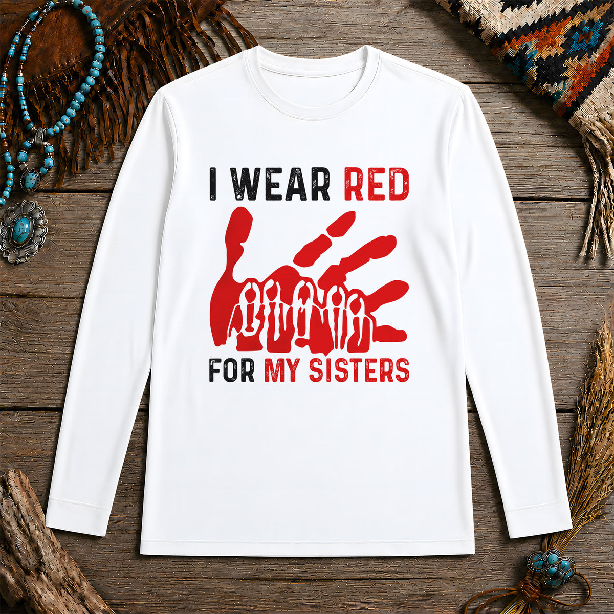 MMIW I Wear Red For My Sister Red Hand Unisex Long Sleeve