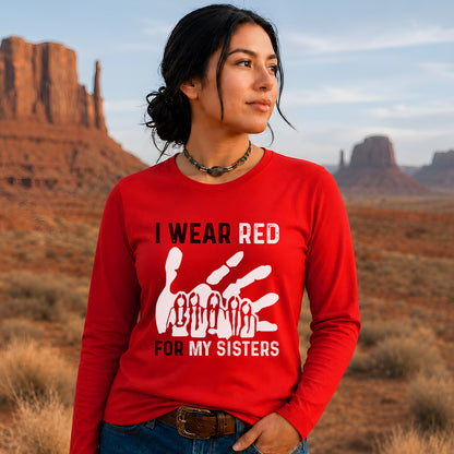 MMIW I Wear Red For My Sister Red Hand Unisex Long Sleeve