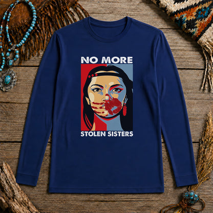 No More Stolen Sisters - Support Indigenous Women Unisex Long Sleeve