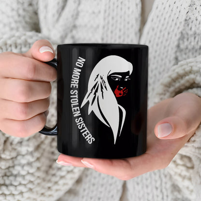 MMIW No More Stolen Sisters Indigenous Women Ceramic Coffee Mug - Native American Empowerment Mug for Women