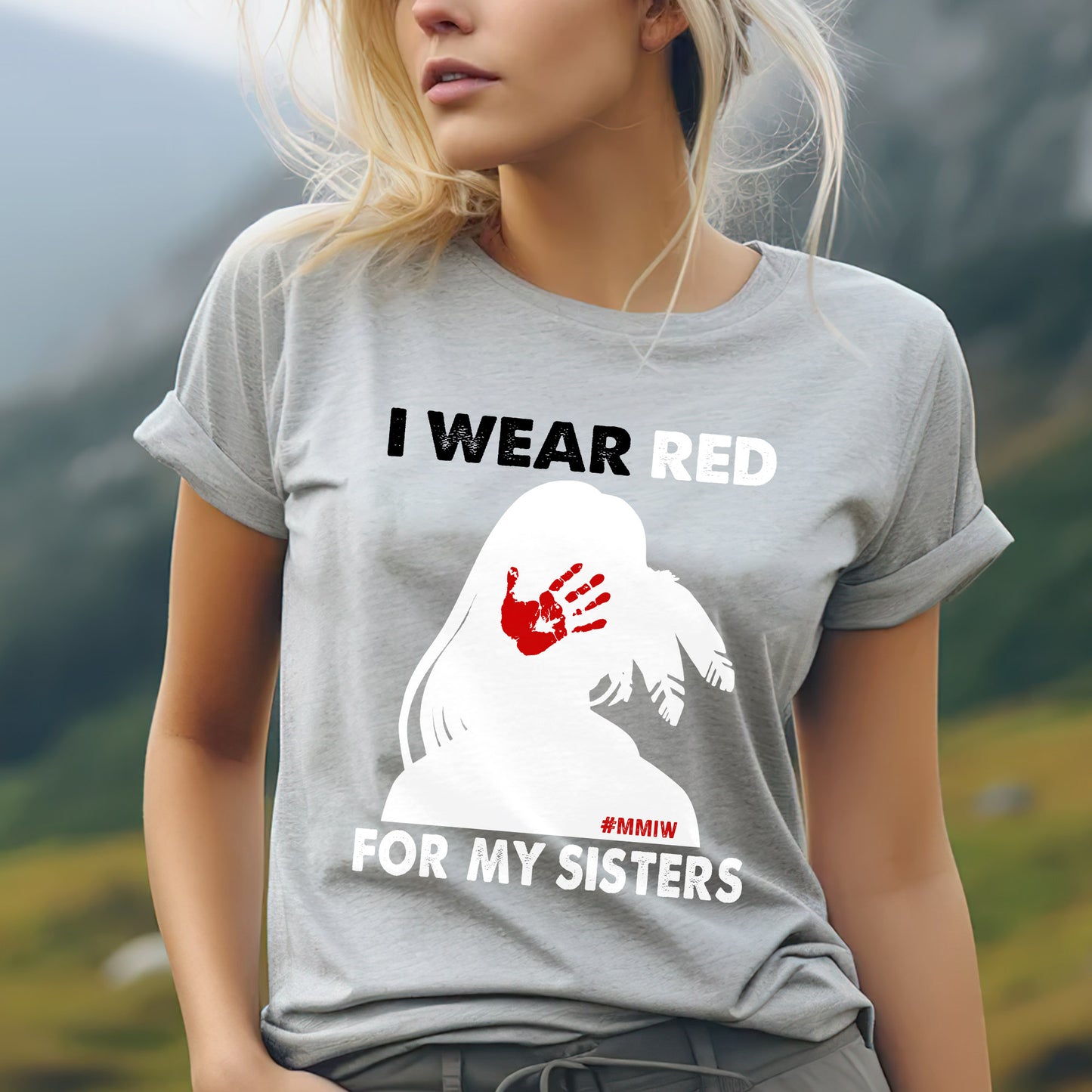 MMIW I Wear Red For My Sister, No More Stolen Sisters Shirts Red Hand Unisex T-Shirt/Hoodie/Sweatshirt