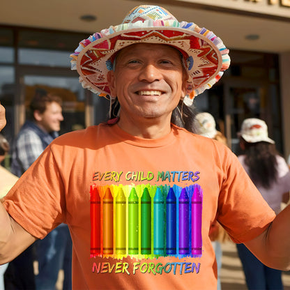 Every Child Matters Never Forgotten Crayons Colors Unisex T-Shirt/Hoodie/Sweatshirt 062