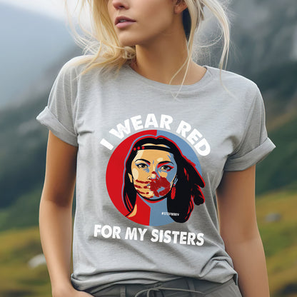 MMIW I Wear Red For My Sister Unisex T-Shirt/Hoodie/Sweatshirt