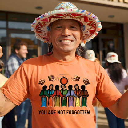 Every Child Matters You Are Not Forgotten Native American Unisex T-Shirt/Hoodie/Sweatshirt 172