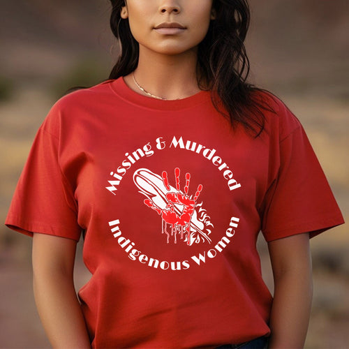 MMIW Missing Murdered Indigenous Owned Unisex T-Shirt/Hoodie/Sweatshirt