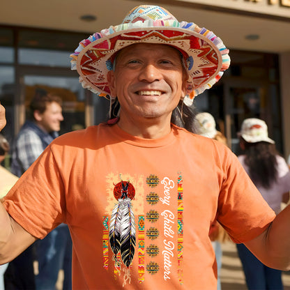 Every Child Matters Feathers For Orange Shirt Day Unisex T-Shirt/Hoodie/Sweatshirt 289