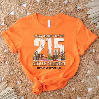 Every Child Matters I Wear Orange For The 215 Stolen Children For Orange Day Unisex T-Shirt/Hoodie/Sweatshirt