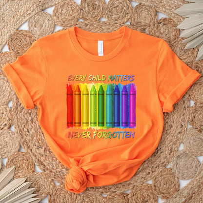 Every Child Matters Never Forgotten Crayons Colors For Orange Day Unisex T-Shirt/Hoodie/Sweatshirt